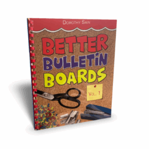 Better Bulletin Boards - Volume 1